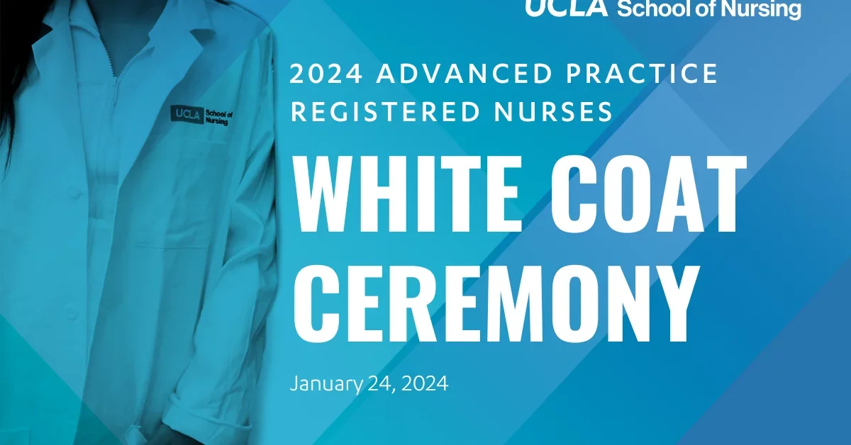 2024 White Coat Ceremony UCLA Nursing School